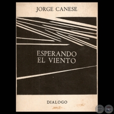 ESPERANDO EL VIENTO, 1981 - Poesías de JORGE CANESE