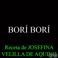 BOR BOR - Receta de JOSEFINA VELILLA DE AQUINO