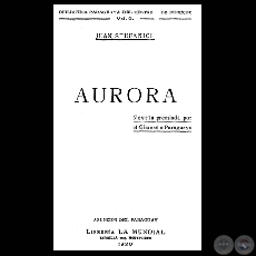 AURORA, 1920 (Novela de JUAN STEFANICH)