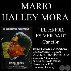 EL AMOR ES VERDAD - Cancin, letra de MARIO HALLEY MORA - Ao 1993