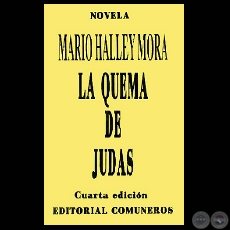 LA QUEMA DE JUDAS - Novela de  MARIO HALLEY MORA - Año 2001