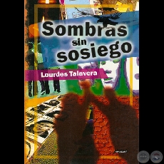 SOMBRAS SIN SOSIEGO - Novela de LOURDES TALAVERA - Ao 2009