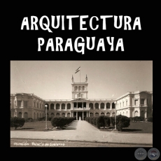 ARQUITECTURA PARAGUAYA - BIBLIOTECA VIRTUAL