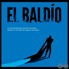 EL BALDO - Cortometraje de MARCELO MARTINESSI - Ao 2012