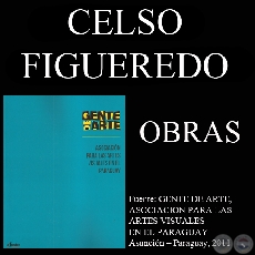 CELSO FIGUEREDO, OBRAS (GENTE DE ARTE, 2011)