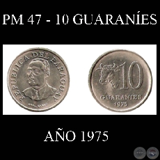 PM 47 - 10 GUARANES  AO 1975