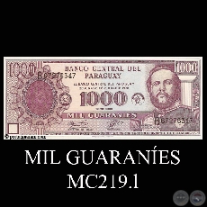 MIL GUARANES - MC219.l - FIRMA: GILBERTO RODRGUEZ GARCETE - JUAN ORTIZ VELY