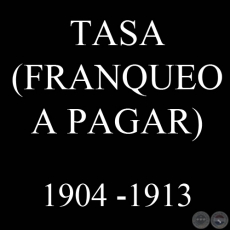 TASA (FRANQUEO A PAGAR) 1904 - 1913 - VCTOR KNEITSCHELL 
